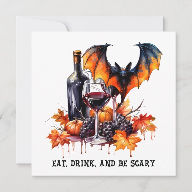 Eat Drink and Be Scary Fall Halloween Bat and Wine Invitation (Front)