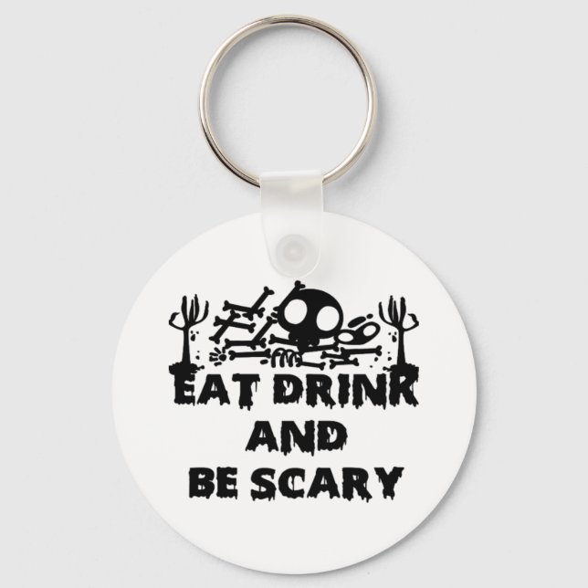 Eat Drink And Be Scary Funny Design Creative Graph Key Ring (Front)
