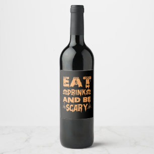 Eat Drink And Be Scary Funny Design Wine Label