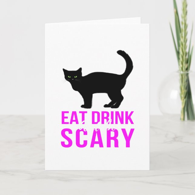 Eat Drink And Be Scary - Funny Halloween Card (Front)