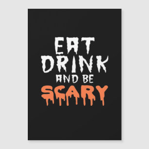 Eat Drink And Be Scary Funny Halloween Minimal Cle