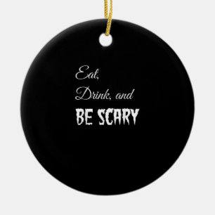 Eat Drink And Be Scary Funny Halloween Retro Style Ceramic Tree Decoration