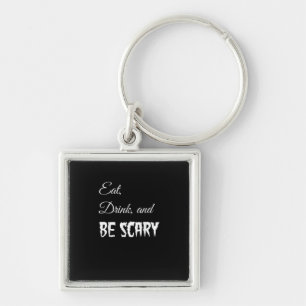 Eat Drink And Be Scary Funny Halloween Retro Style Key Ring