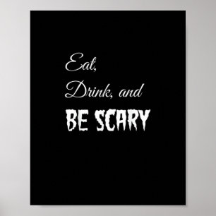 Eat Drink And Be Scary Funny Halloween Retro Style Poster