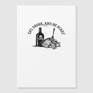 Eat Drink And Be Scary Funny Quote