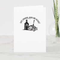 Eat Drink And Be Scary Funny Quote