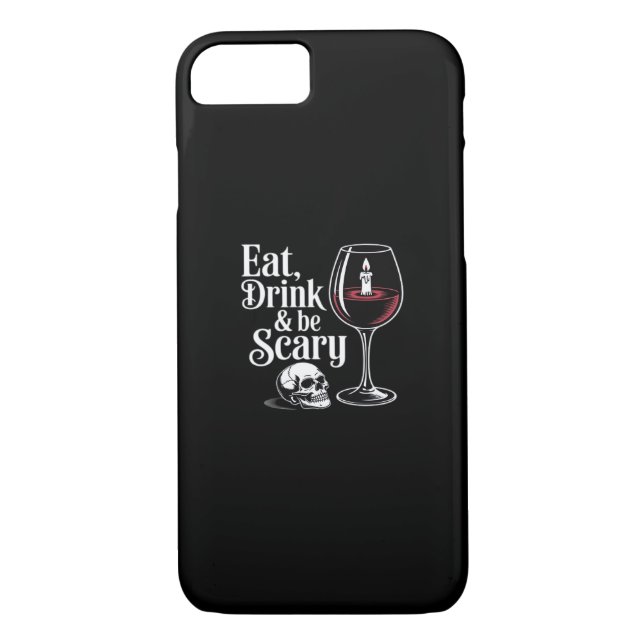Eat Drink And Be Scary Funny Quote Case-Mate iPhone Case (Back)