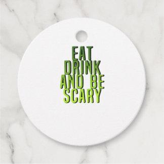 Eat Drink And Be Scary Funny Quote Favour Tags