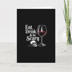 Eat Drink And Be Scary Funny Quote Modern Look Card