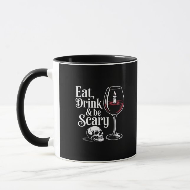 Eat Drink And Be Scary Funny Quote Mug (Left)
