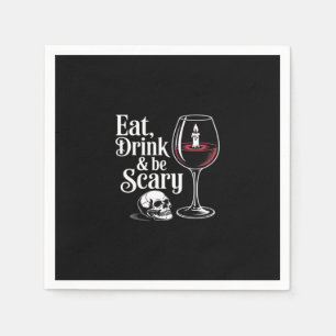 Eat Drink And Be Scary Funny Quote Napkin