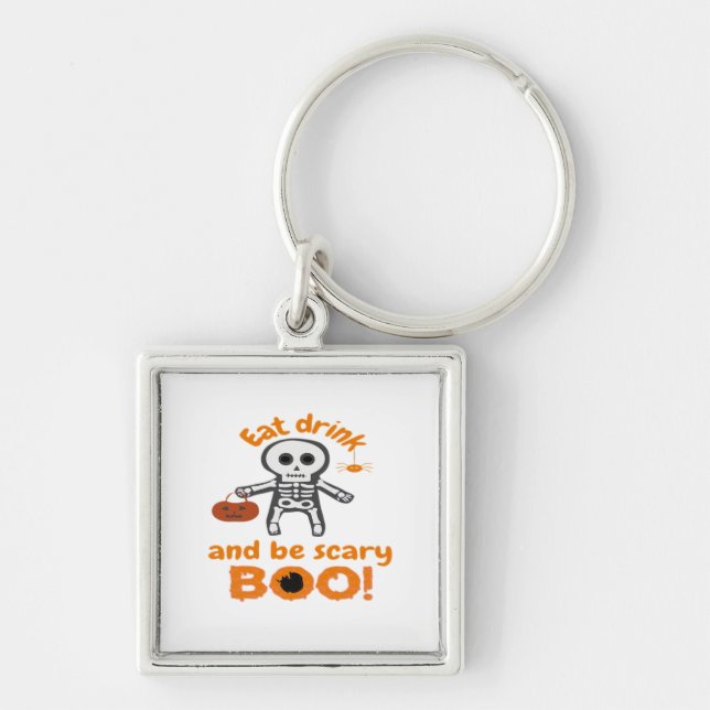 Eat Drink And Be Scary Funny Spooky  Key Ring (Front)