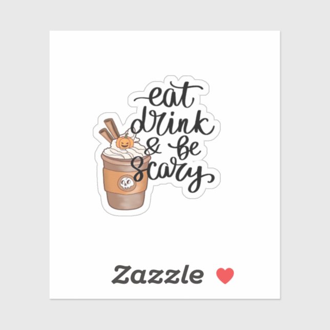 Eat Drink And Be Scary Funny Trendy (Sheet)