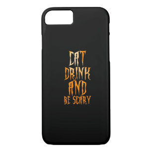 Eat Drink And Be Scary Funny Trendy Case-Mate iPhone Case