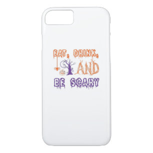 Eat Drink And Be Scary Funny Trendy Case-Mate iPhone Case