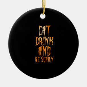 Eat Drink And Be Scary Funny Trendy Ceramic Tree Decoration