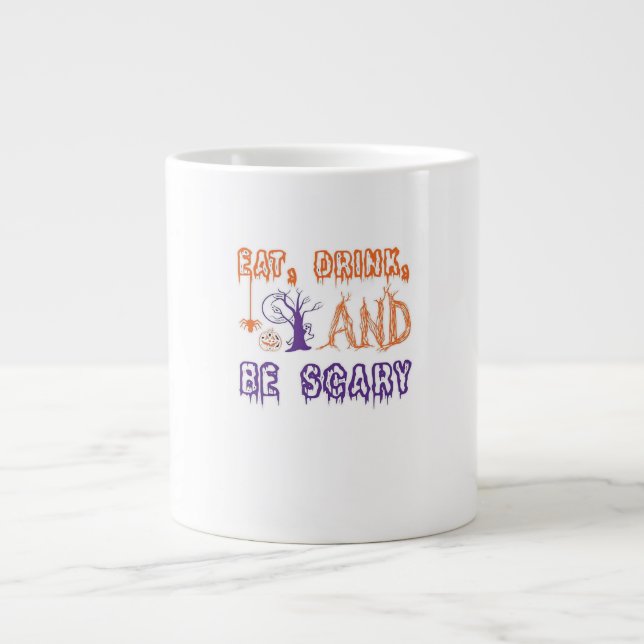 Eat Drink And Be Scary Funny Trendy Large Coffee Mug (Front)
