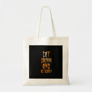 Eat Drink And Be Scary Funny Trendy Tote Bag