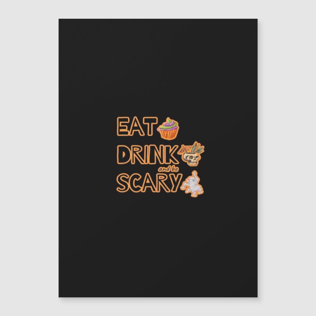 Eat Drink And Be Scary Graphic (Front)