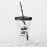 Eat, Drink and Be Scary Halloween Acrylic Tumbler<br><div class="desc">Eat,  drink and be scary Halloween party event gifts</div>
