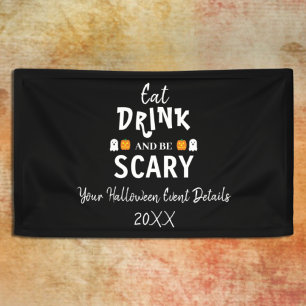 Eat, Drink and Be Scary Halloween Banner