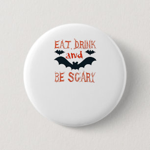 Eat Drink And Be Scary Halloween Bats Party Hallow 6 Cm Round Badge