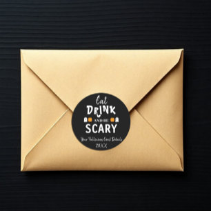 Eat, Drink and Be Scary Halloween Classic Round Sticker