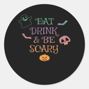 Eat Drink And Be Scary Halloween Classic Vintage G Round Sticker