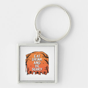 Eat Drink And Be Scary Halloween Design Creative S Key Ring