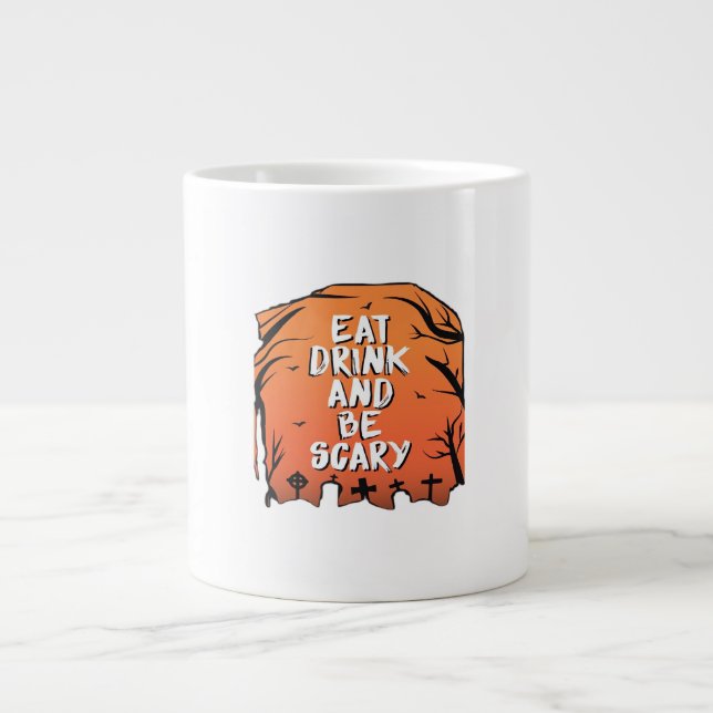 Eat Drink And Be Scary Halloween Design Creative S Large Coffee Mug (Front)