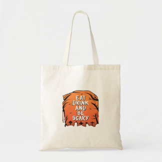 Eat Drink And Be Scary Halloween Design Creative S Tote Bag