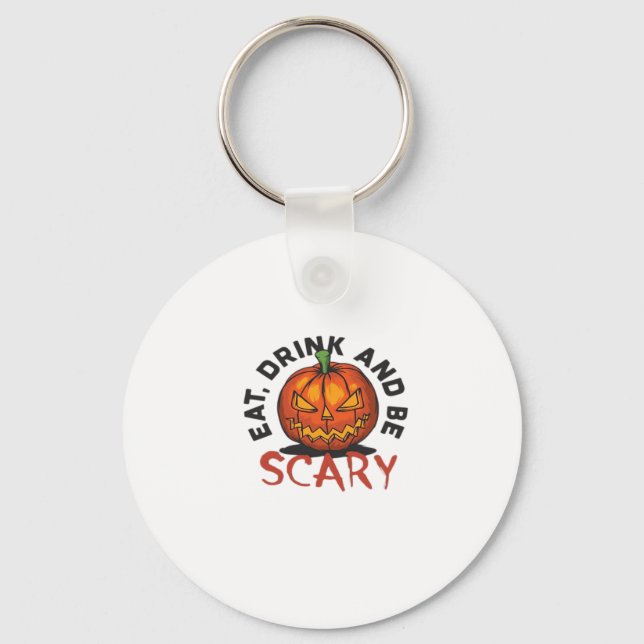 Eat Drink And Be Scary Halloween Design Key Ring (Front)