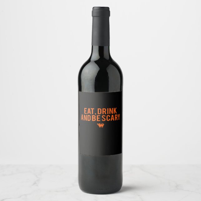 Eat Drink And Be Scary Halloween Fan Text Art Esse Wine Label (Front)