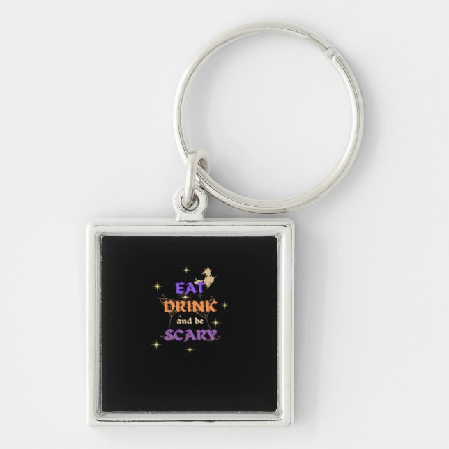 Eat Drink And Be Scary Halloween Funny Design Key Ring (Front)