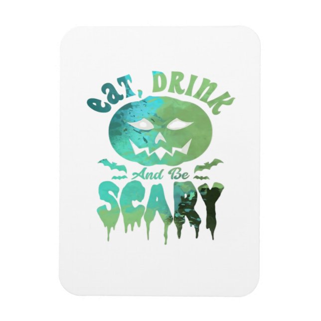 Eat Drink And Be Scary Halloween Light Magnet (Vertical)