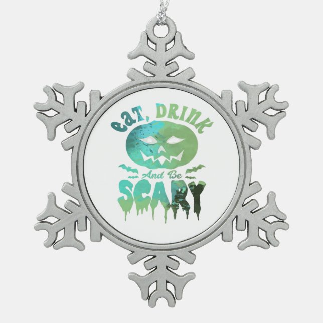 Eat Drink And Be Scary Halloween Light Snowflake Pewter Christmas Ornament (Front)