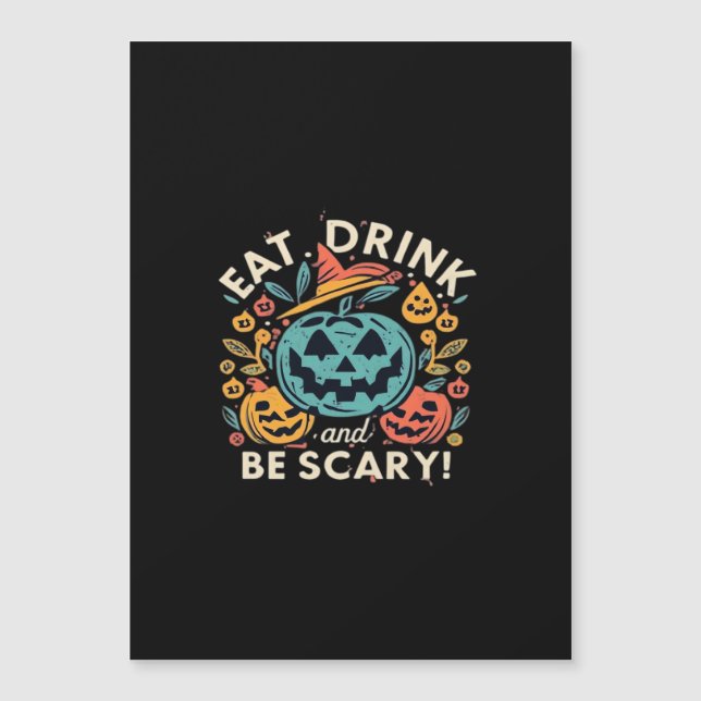 Eat Drink And Be Scary Halloween Party Funny Trend (Front)