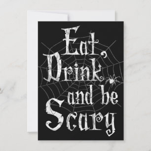 Eat, Drink and be Scary Halloween Party Spider Web Invitation