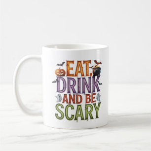 Eat Drink And Be Scary Halloween Party Spooky Desi Coffee Mug