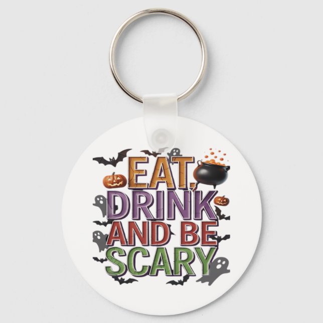 Eat Drink And Be Scary Halloween Party Spooky Desi Key Ring (Front)