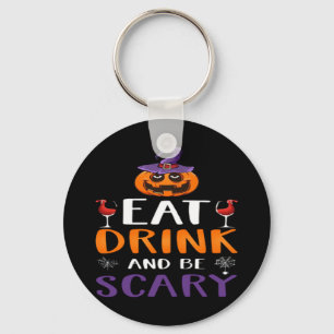 Eat Drink And Be Scary Halloween Party Witch Drink Key Ring