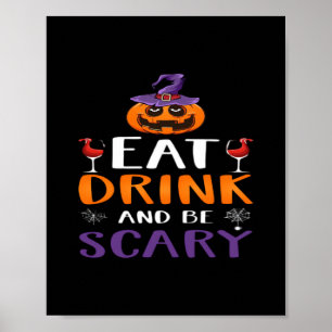 Eat Drink And Be Scary Halloween Party Witch Drink Poster