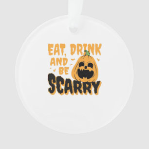 Eat Drink And Be Scary Halloween Pumpkin Vintage G Ornament