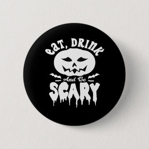 Eat Drink And Be Scary Halloween Retro Classic 6 Cm Round Badge