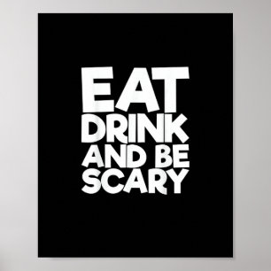Eat Drink And Be Scary Halloween Retro Classic Poster