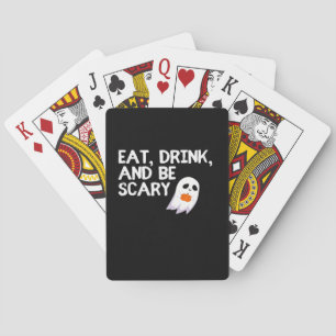 Eat Drink And Be Scary Halloween Spirit Playing Cards