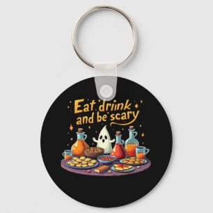 Eat Drink And Be Scary Halloween Spooky Fun For Ha Key Ring