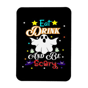 Eat Drink And Be Scary Happy Halloween Day Magnet