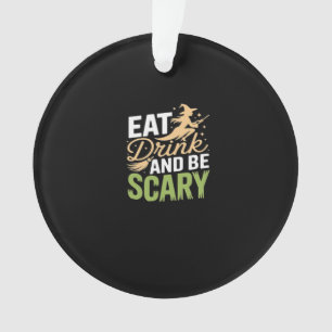 Eat Drink And Be Scary Minimal Clean Ornament