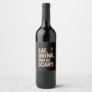 Eat Drink And Be Scary Minimal Clean Wine Label